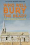 Who Will Burry The Dead? Movie Streaming Online