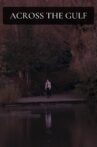 Across the Gulf Movie Streaming Online