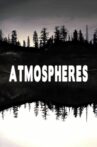 Atmospheres Movie Streaming Online