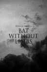 Bat Without Limbs Movie Streaming Online