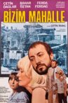 Bizim Mahalle Movie Streaming Online