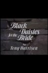 Black Daisies For The Bride Movie Streaming Online