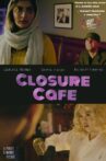 Closure Cafe Movie Streaming Online