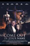 Come Out in Jesus Name Movie Streaming Online