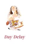 Day Delay Movie Streaming Online