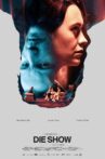 Die Show Movie Streaming Online