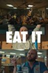 Eat It Movie Streaming Online