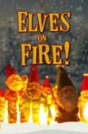 Elves on Fire! Movie Streaming Online