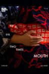 Eye Two Times Mouth Movie Streaming Online