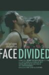 Face Divided Movie Streaming Online
