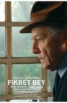 Fikret Bey Movie Streaming Online