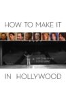 How To Make It In Hollywood Movie Streaming Online