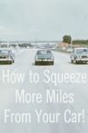How To Squeeze More Miles From Your Car Movie Streaming Online