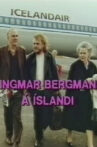 Ingmar Bergman in Iceland Movie Streaming Online