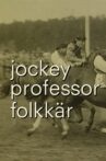 Jockey, professor och folkkär målare Movie Streaming Online