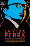 La vida perra Movie Streaming Online