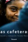 Las cafeteras Movie Streaming Online