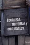 Lechuzas, pandillas y ambulantes Movie Streaming Online
