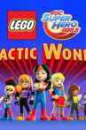 LEGO DC Super Hero Girls: Galactic Wonder Movie Streaming Online