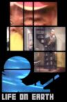 Life on Earth Movie Streaming Online