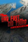 Live Fast Die Young: May-Money-Murda-Wood Movie Streaming Online