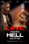 Love Beat the Hell Out of Me Movie Streaming Online