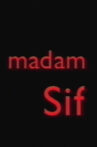 Madam Sif Movie Streaming Online