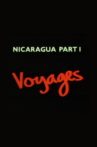 Nicaragua Part 1: Voyages Movie Streaming Online