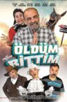 Öldüm Bittim Movie Streaming Online