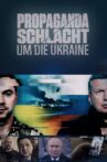 Propagandaschlacht um die Ukraine Movie Streaming Online