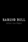 Raging Bull: After the Fight Movie Streaming Online