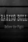 Raging Bull: Before the Fight Movie Streaming Online