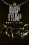 Rap Trap: Hip-Hop on Trial Movie Streaming Online