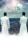 Selfie With Democracy Movie Streaming Online