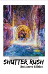 Shutter Rush - Baltimore Edition Movie Streaming Online