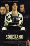 Soberano, el rey canalla Movie Streaming Online