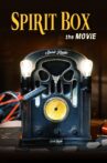Spirit Box The Movie Movie Streaming Online