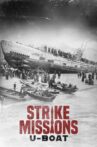 Strike Missions: U-Boat Movie Streaming Online