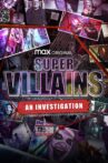 Supervillains: An Investigation Movie Streaming Online