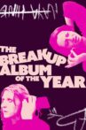 The Breakup Album of the Year Movie Streaming Online