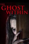The Ghost Within Movie Streaming Online