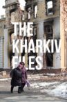 The Kharkiv Files Movie Streaming Online