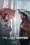 The Last Coffee Movie Streaming Online