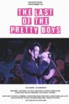 The Last of the Pretty Boys Movie Streaming Online