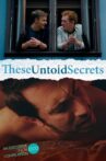 These Untold Secrets Movie Streaming Online