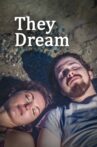 They Dream Movie Streaming Online