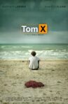 Tom X Movie Streaming Online