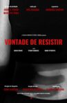 Vontade de Resistir Movie Streaming Online