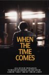 When the Time Comes Movie Streaming Online