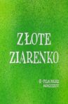 Złote ziarenko Movie Streaming Online